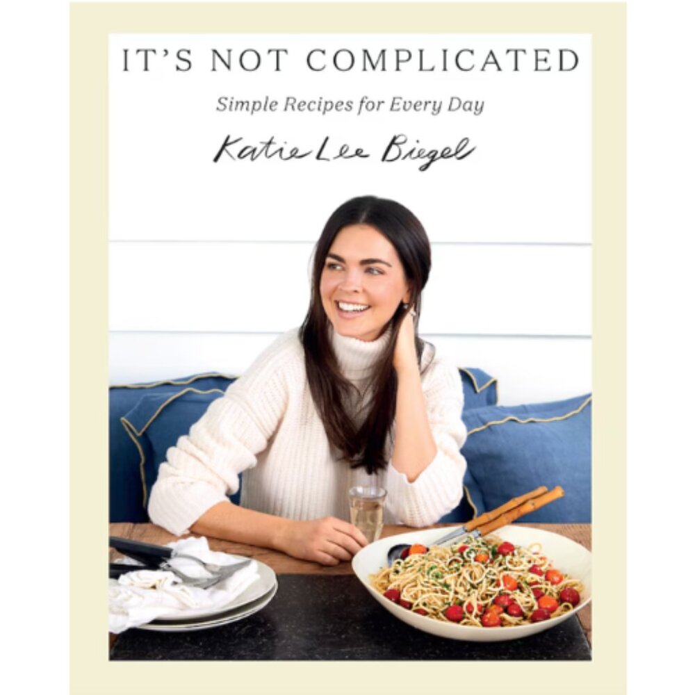 It's Not Complicated: Simple Recipes for Every Day hardcover cookbook